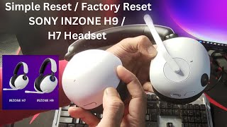 How to RESET \u0026 FIX when SONY INZONE H9/H7 Headset Is Not Recognizing or Not Pairing