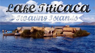 Better Than Machu Picchu - Lake Titicaca, Puno | Peru Travel Vlog