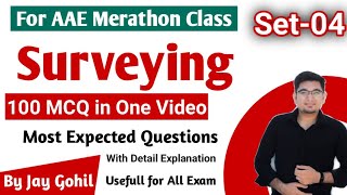 Set 4 | Surveying | 100 Most IMP MCQ Questions for Additional Assistant Engineer (AAE) | GSSSB |GPSC