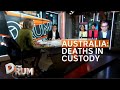 Facing Australia's own history of Indigenous deaths in custody | The Drum