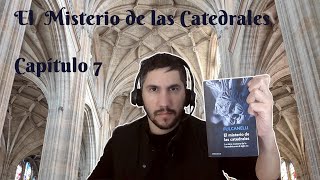 El Misterio de las Catedrales - Fulcanelli (Capítulo 7)