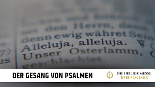 13 – Die Heilige Messe: Zwischengesänge – Musik, die unsere Seele erhebt