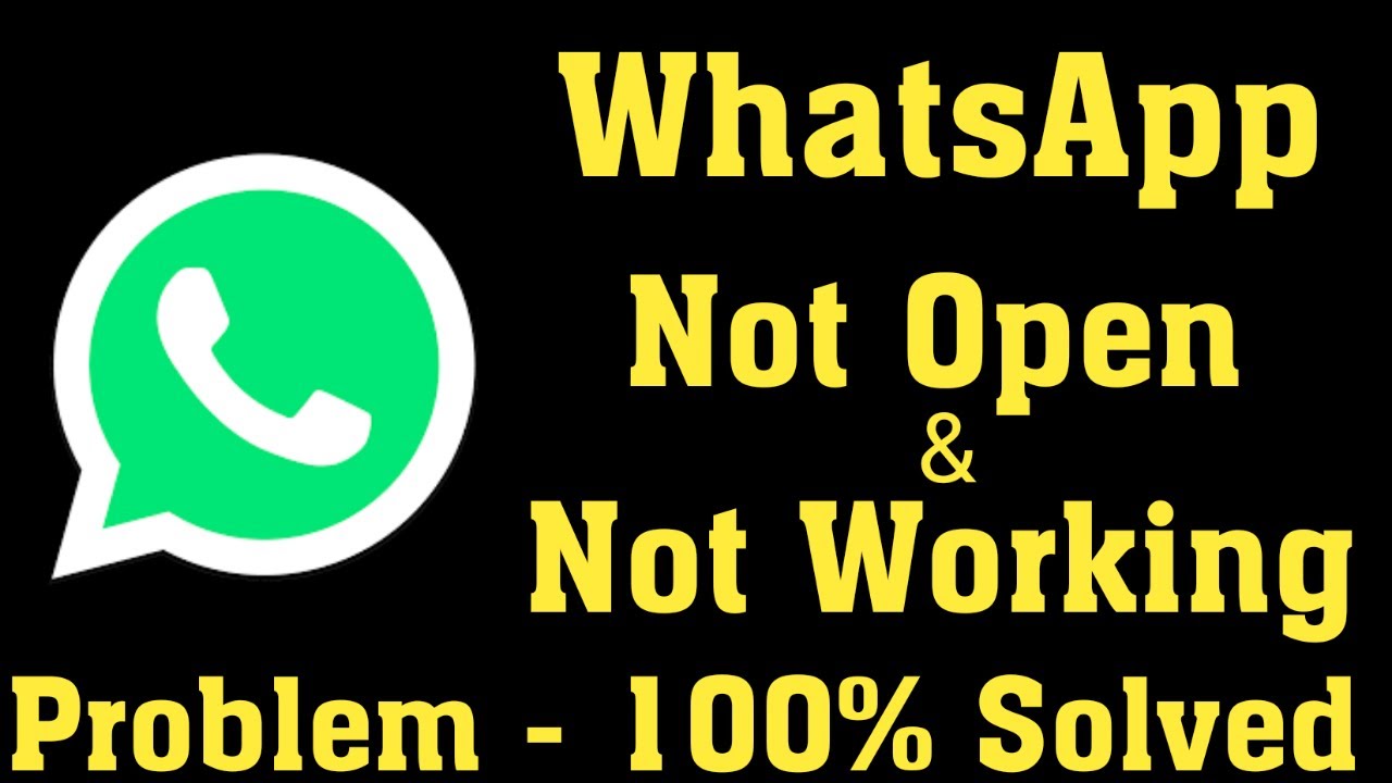 How To Fix Whatsapp Not Open Problem Android & Ios || Fix Whatsapp Not ...