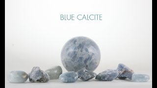 Blue Calcite - The Crystal of Calm Consideration