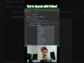 Talk to Text with Python! #programming #code #tutorial