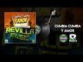 CUMBIA CUMBIA Y AMOR ||  GRUPO REVILLA MUSIC ||  CUMBIA SONIDERA