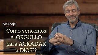 Paul Washer/ COMO VENCEMOS EL ORGULLO PARA AGRADAR A DIOS??(ESPAÑOL)