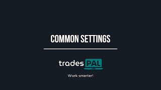 Tradespal: Common settings