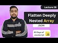 Flatten Deeply Nested Array | Leetcode 2722 | JSON | 30 Days of JavaScript #javascript #leetcode
