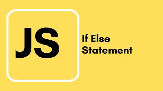 Javascript Tutorial - 16 - If Else Statement
