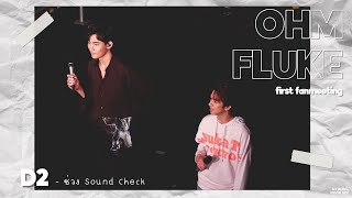 29112020 : OhmFluke first fanmeeting Day2 รอบ Sound Check