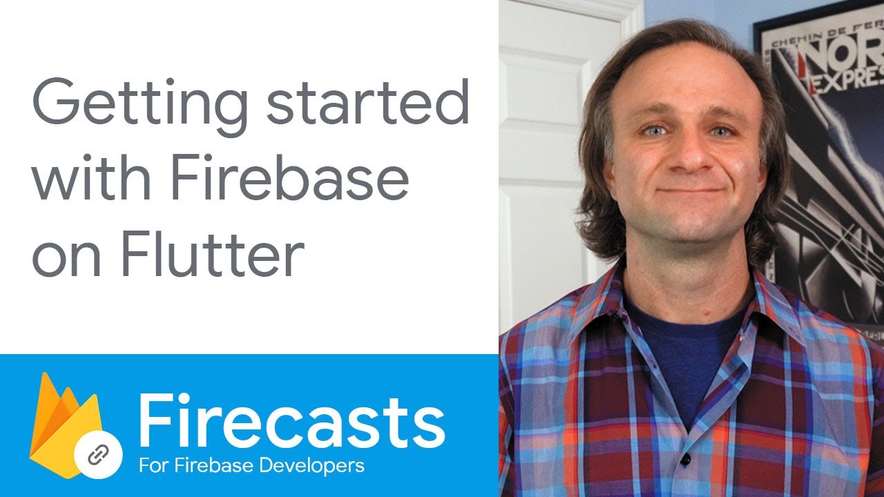 Getting Started With Firebase On Flutter - Firecasts - YouTube