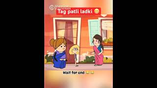 tag patli ladki 🤣😅 #subscribe #youtubeshorts #viral videos #funny