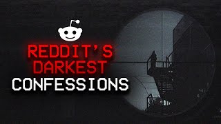 Darkest TRUE Reddit's Darkest Confessions (Vol. 28)