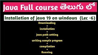 java software installation on windows | Java path setting | writing sample java program and running