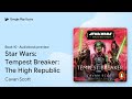 Star Wars: Tempest Breaker: The High Republic by Cavan Scott · Audiobook preview