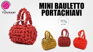 TUTORIAL MINI BAULETTO PORTACHIAVI - MINI BAG CROCHET KEYCHAIN