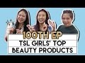 TSL GIRLS' TOP BEAUTY PRODUCTS (100TH EPISODE) | PrettySmart