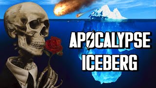 The Ultimate Apocalypse Iceberg Explained