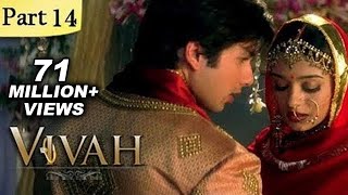 Vivah Hindi Movie | (Part 14/14) | Shahid Kapoor, Amrita Rao | Romantic Bollywood Family Drama Movie