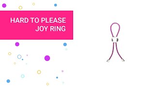 Anillos para el PENE para PRINCIPIANTES 💍 || Hard to please joy ring