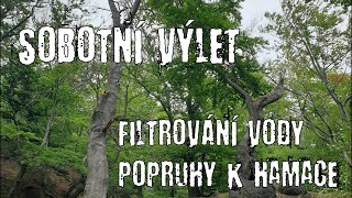 Sobotní výlet - srub, filtr na vodu, popruhy k hamace/Cabin, water filter, hammock straps 28.8.2020