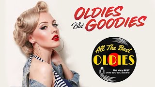 Best Oldies Songs Of All Time - 50s 60s & 70s Greatest Hits Playlist - The Best Oldies Songs Ever