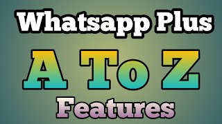 Whatsapp Plus A To Z Features/Settings 2022 || IN HINDI || @MKVTECHNICAL