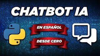 💬 Cómo Crear un Chatbot con INTELIGENCIA ARTIFICIAL en Python