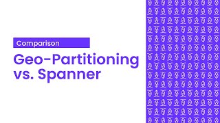 CockroachDB in Comparison: Geo-partitioning vs Spanner