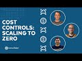 Live - Cost Controls: Scaling to Zero