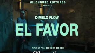 Dimelo Flow - EL FAVOR ft. Nicky Jam, Farruko, Sech, Zion, Lunay *LETRA*