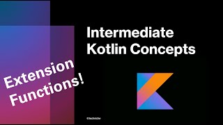Kotlin Extension Functions Explained: Boost Your Coding Skills (Perfect for US Developers)