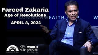 Fareed Zakaria | Age of Revolutions