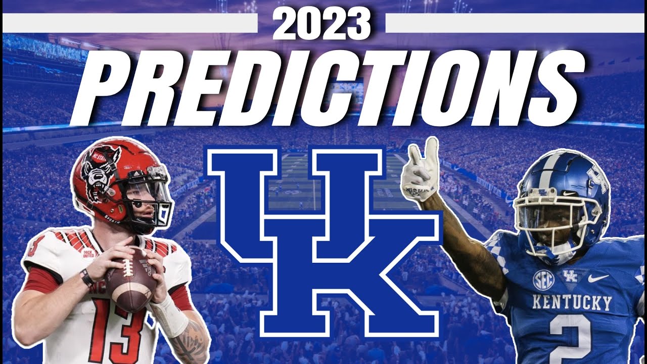 Kentucky 2023 College Football Predictions! - Wildcats Full Preview ...