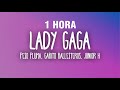 [1 HORA] LADY GAGA (Letra/Lyrics) - Peso Pluma, Gabito Ballesteros, Junior H