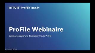 Comment préparer une déclaration T2 avec ProFile