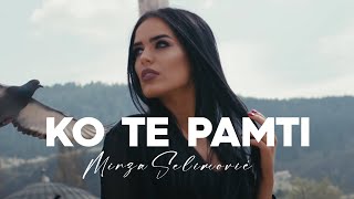 MIRZA SELIMOVIC - KO TE PAMTI (OFFICIAL VIDEO) 4K