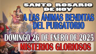 SANTO ROSARIO A LAS ANIMAS BENDITAS DEL PURGATORIO DEL DIA HOY DOMINGO 26 DE ENERO 2025