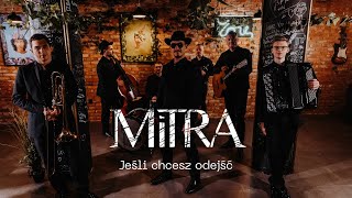 MITRA - JEŚLI CHCESZ ODEJŚĆ