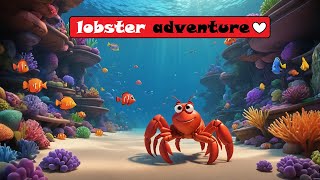 Larry the Loyal Lobster A Tale of Friendship and Courage ❤️ #englishfairytales  #kidsstories #story