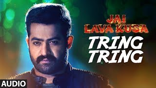 Tring Tring Full Song | Jai Lava Kusa | Jr Ntr, Rashi Khanna, Nivetha Thomas | Devi Sri Prasad