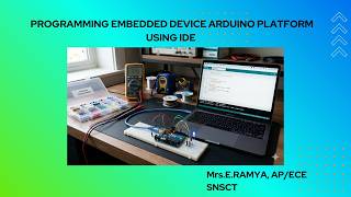 PROGRAMMING EMBEDDED DEVICE ARDUINO PLATFORM USING IDE |WIOT|SNS Institutions