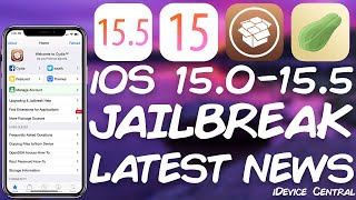 iOS 15.0 - 15.5 Jailbreak News: Latest Cheyote JB Updates, Fugu15 and Best Version To Be On