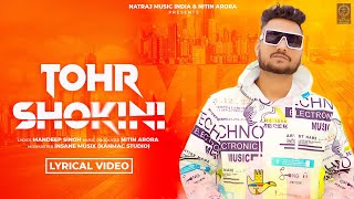 Tohr Shokini ( Lyrical Video ) Mickey || Mandeep Singh || New Punjabi Songs || Natraj Music Company