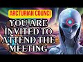 Chosen Ones Join the Arcturus Council: Astral Plane Meeting Invitation