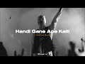 Handi Gane Ape Kalli | හන්දි ගානෙ අපේ කල්ලි - Remix (Slowed and Reverb)