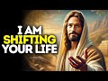 I Am Shifting Your Life | God Says | God Message Today | Gods Message Now | God Message | God Say