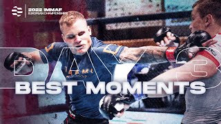 Best Moments: Day 3 | 2022 IMMAF European Championships