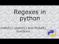 Regexs in Python: match(), search() and findall() functions